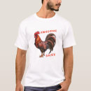 Recherche de coq drôle tshirts Toute personne
