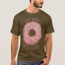 Recherche de funny donut tshirts Humour