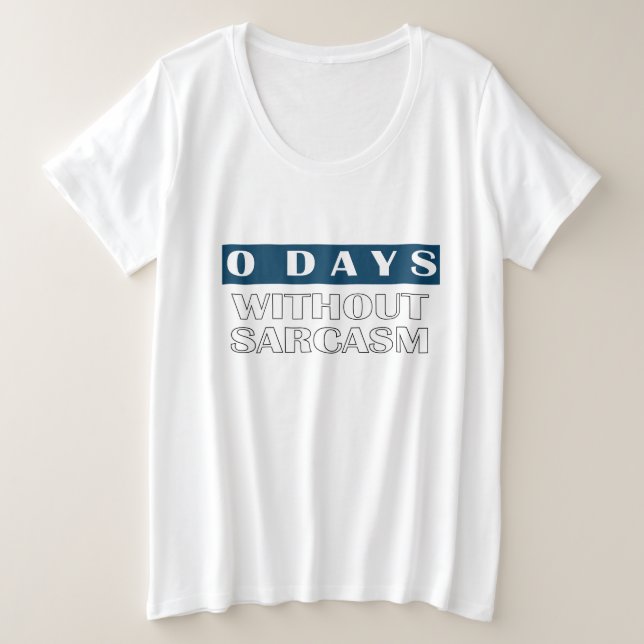 0 Jours Sans T-shirt Sarcasme (Design devant)