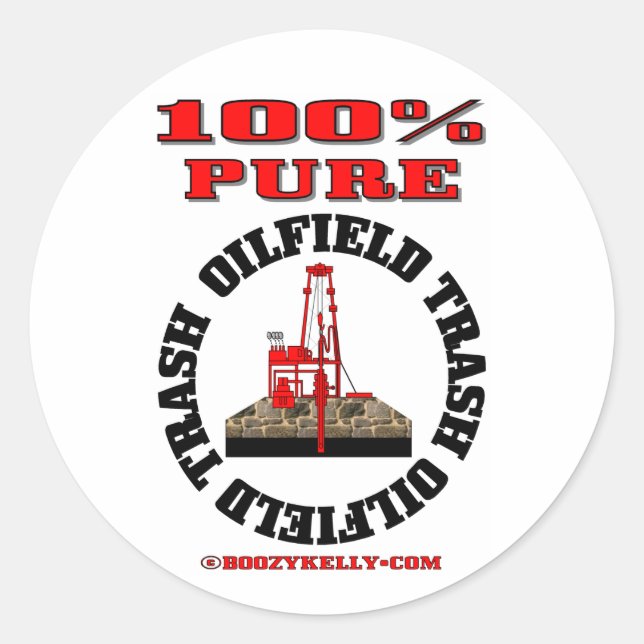 100% Pure Oil Field Trash, Sticker Huile Rig, Huil (Devant)