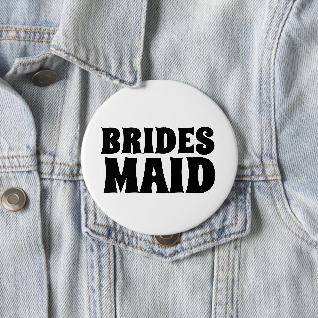 10 Cm BADGE BOUTON ronD BRIDESMAID (En situation)