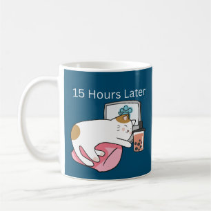 15 Heures Plus Tard Lazy Cat Coffee Mug