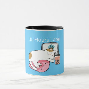15 Heures Plus Tard Mug