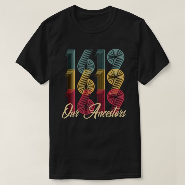 1619 notre T-shirt d'ancêtres (Design devant)