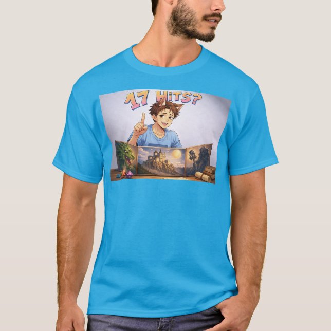 17 HITS? Funny RPG Anime T-Shirt | Dungeon Master  (Devant)