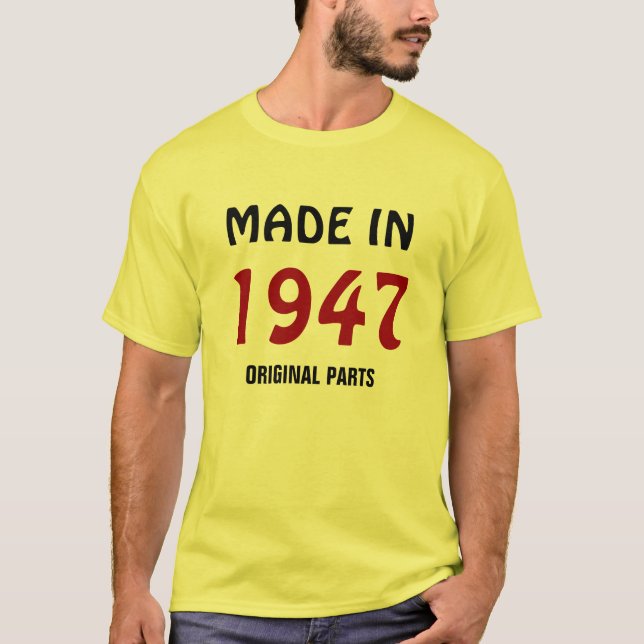 1947: T-shirt "Fabriqué en 1947, Pièces originales (Devant)