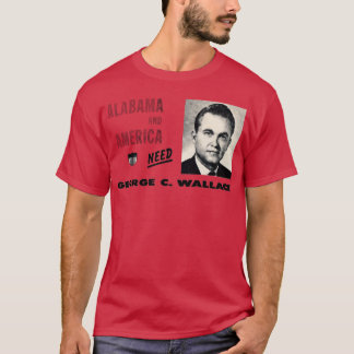 1968 L'Amérique a besoin de George Wallace TShirt