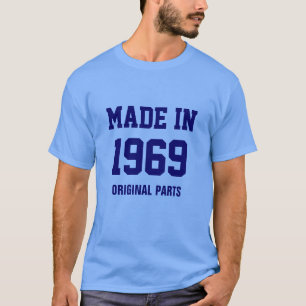 1969: T-shirt "Fabriqué en 1969, Pièces originales