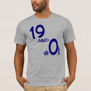 19 et Uh-oh T-shirt