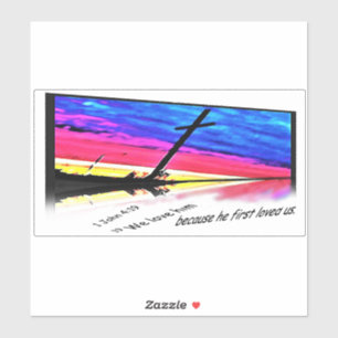 1 John 4: 19 Bumper sticker