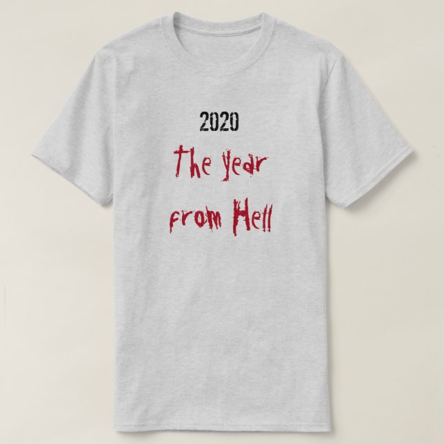 2020 Année De L'Enfer T-Shirt (Design devant)