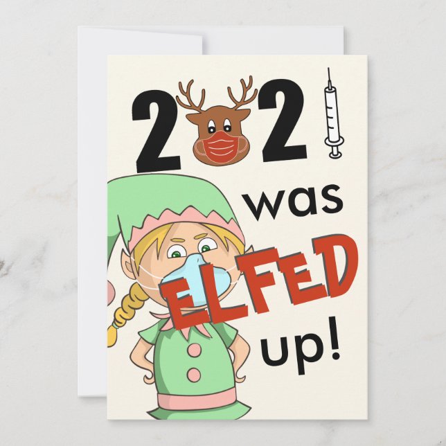 2021 A Été Elfed Up Funny Elf Cartes de Noël (Devant)