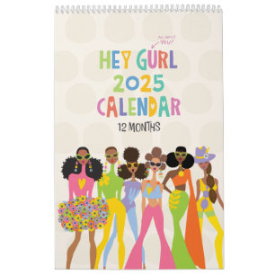 2025 Hey Gurl Calendrier de 12 mois
