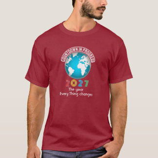 2027 L'année Chaque chose change T-shirt