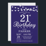 21e anniversaire Invitation Marine Bleue<br><div class="desc">21e Invitation d'anniversaire avec des lampes à cordes. Arrière - plan bleu de la Marine. 13e 15e 16e 18e 20e 21e 30e 40e 50e 60e 70e 80e 90e 100e, n'importe quel âge. Pour plus de personnalisation, cliquez sur le bouton "Customiser" et utilisez notre outil de conception pour modifier ce modèle....</div>