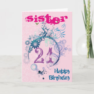 21ème Carte d'anniversaire pour la soeur