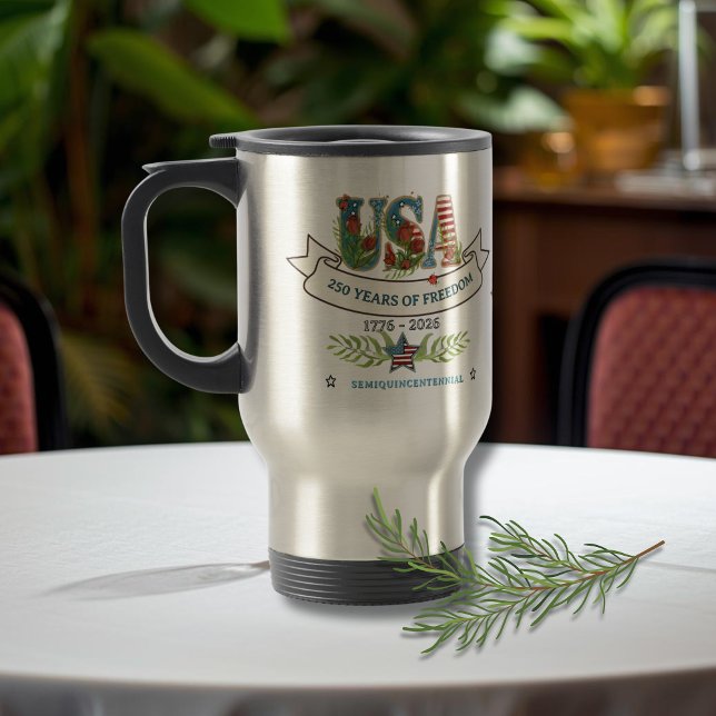 250 Years of Freedom Elegant Patriotic Travel Mug (250 Years of Freedom Elegant Patriotic Travel Mug)