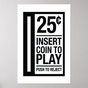 25 Cents, Insérer une pièce à jouer - Poster en pi