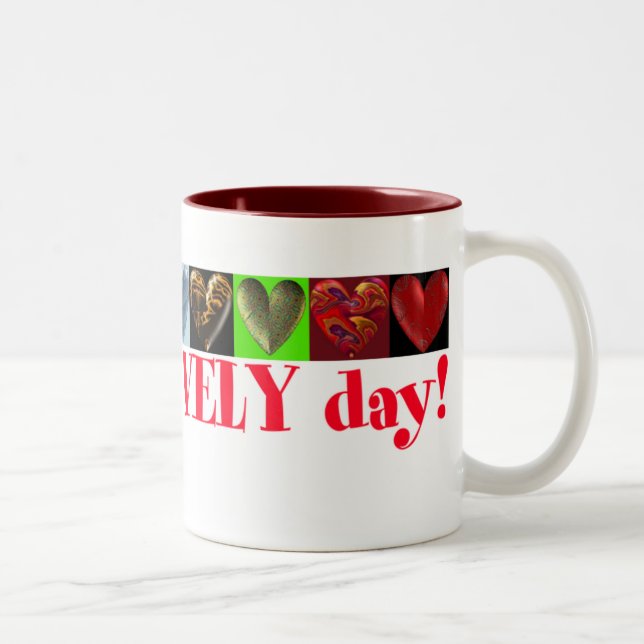 2 Couleurs Ayez un beau jour ! tasse (Droit)