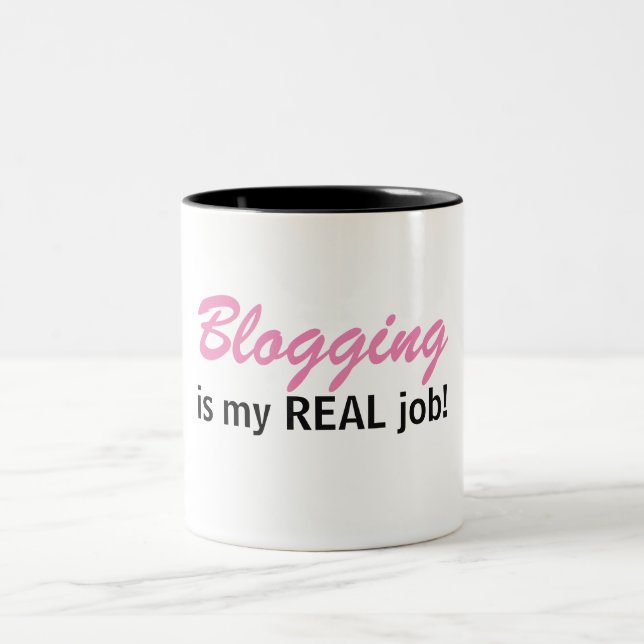 2 Couleurs Blogging est mon VRAI travail - tasse de la vie de (Centre)