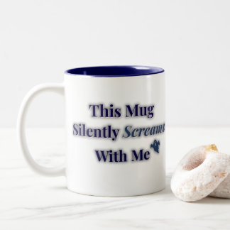 2 Couleurs Cette tasse crie silencieusement avec moi – drôle