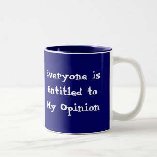2 Couleurs "Chacun a droit tasse à mon avis"
