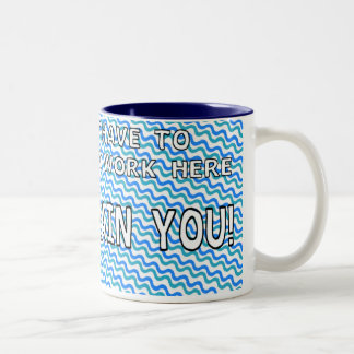 2 Couleurs Fou pour travailler ici - la tasse de 15 onces