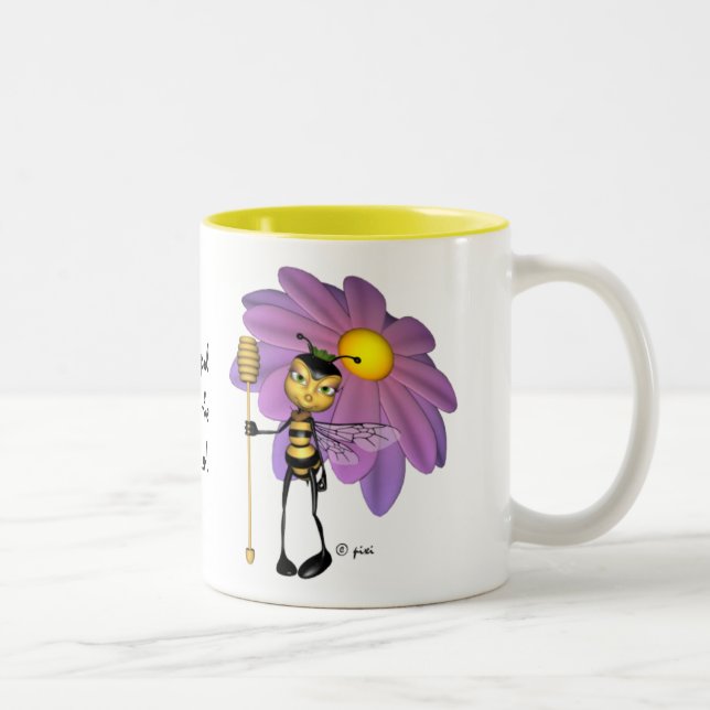 2 Couleurs "Il est bon d'être la tasse d'abeille de reine" - (Droit)