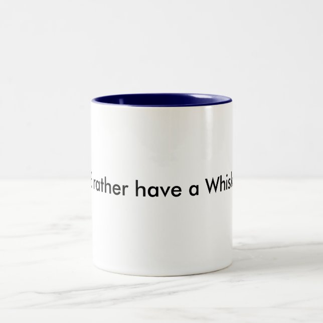 2 Couleurs J'aurais plutôt une tasse de whiskey (Centre)