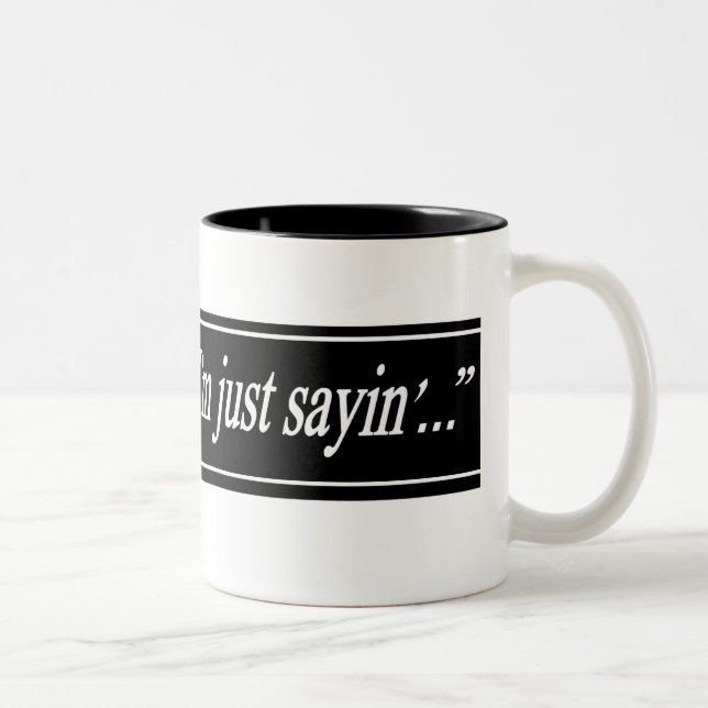 2 Couleurs Je suis juste tasse de Sayin (Droit)