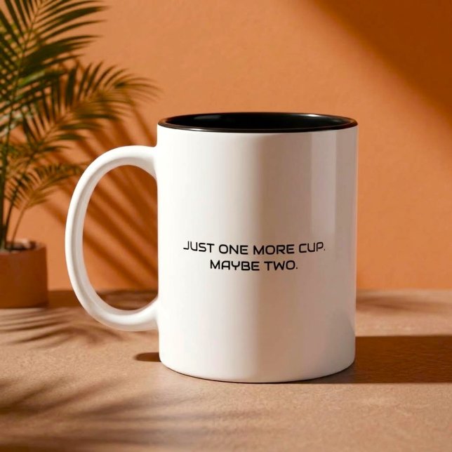 2 Couleurs Juste une tasse de plus Citation drôle de café (Créateur téléchargé)