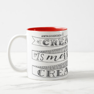 2 Couleurs La créativité est malpropre et je suis tasse tr