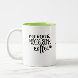 2 Couleurs La maman a besoin d'une certaine tasse de café