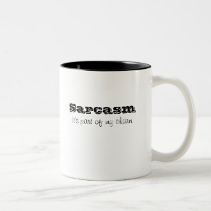 2 Couleurs Le sarcasme fait partie de ma tasse de charme