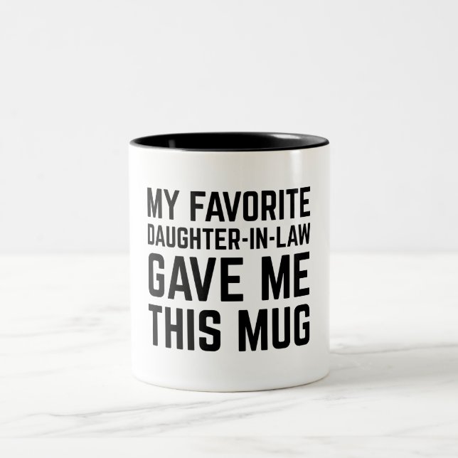 2 Couleurs Ma Gendre Préférée M'a Donné Cette Tasse (Centre)