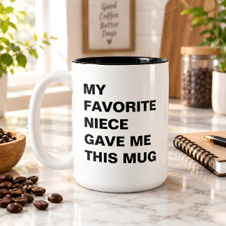 2 Couleurs Ma nièce préférée m'a donné cette tasse drôle