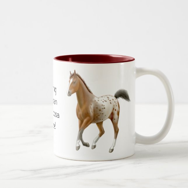 2 Couleurs Rien ne bat une tasse de cheval d'Appaloosa (Droit)
