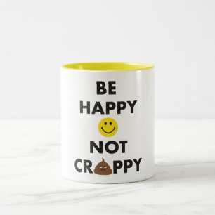 2 Couleurs Soyez tasse non misérable heureuse