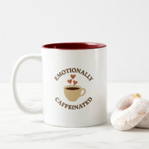 Tasse à café audacieuse - Caffeiné émotionnellemen