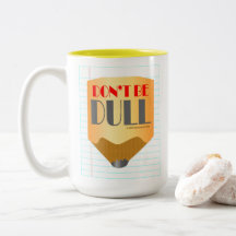 Tasse à café - Ne Sois Pas Terne 15oz