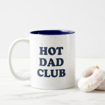 Tasse Club des Papas Chauds Idée Cadeau Drôle pour