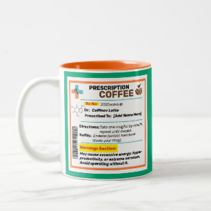 2 Couleurs Tasse de café à prescription drôle personnalisée