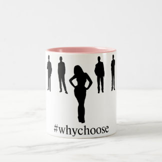 2 Couleurs Tasse de café de #WhyChoose