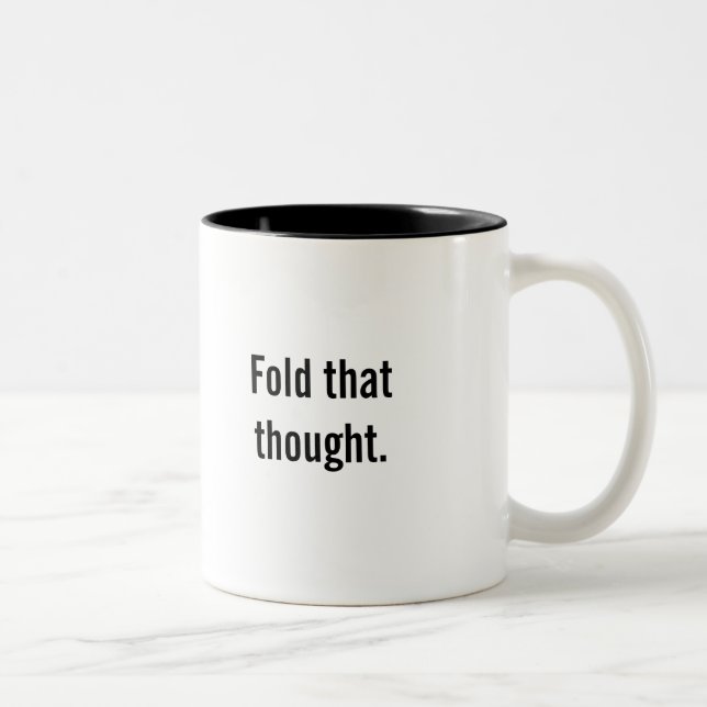 2 Couleurs Tasse de café "pliez cette pensée" (Droit)