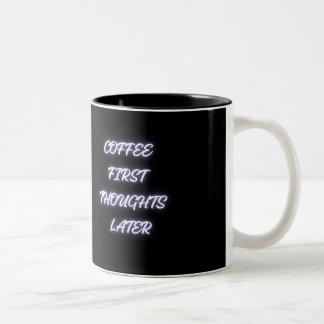 2 Couleurs Tasse drôle « Café d'abord, pensées ensuite »