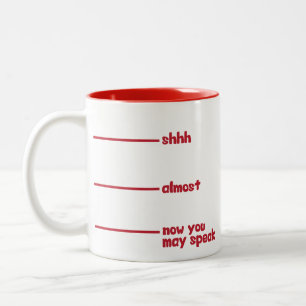 2 Couleurs Tasse drôle de nouveauté shhh, presque, maintena