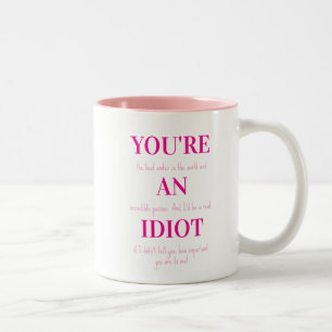 2 Couleurs Tasse drôle pour sœur, Vous êtes un idiot, Tasse C