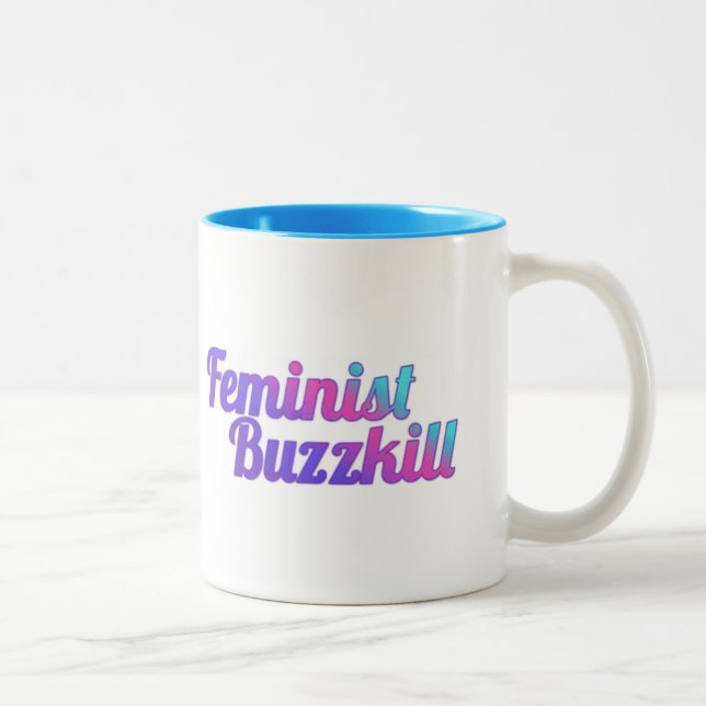 2 Couleurs Tasse féministe de Buzzkill - édition de (Droit)