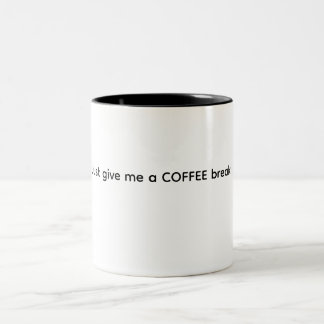 2 Couleurs Tasse humoristique pour refaire du café un grand c