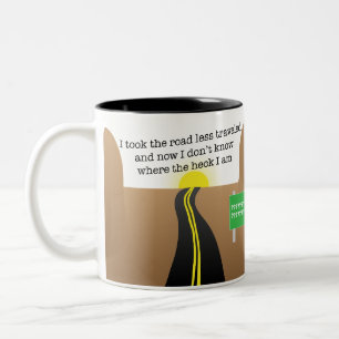 2 Couleurs Tasse « J'ai pris la route la moins fréquentée »
